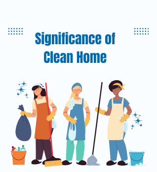 The Significance of a Clean Home